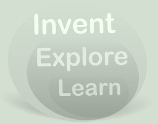 Learn, Explore, Invent