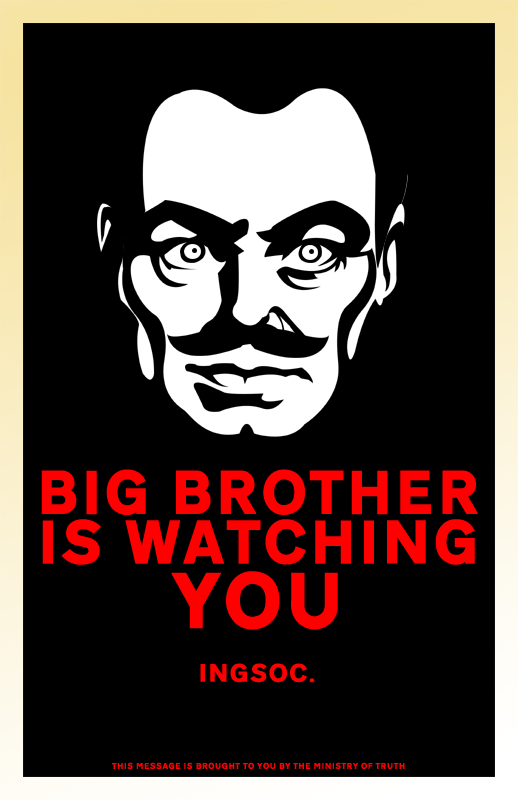 Big Brother Is Watching You