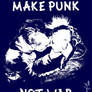 Make Punk, Not War