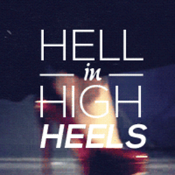 Hell In High Heels