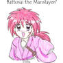 Battosai the Manslayer?