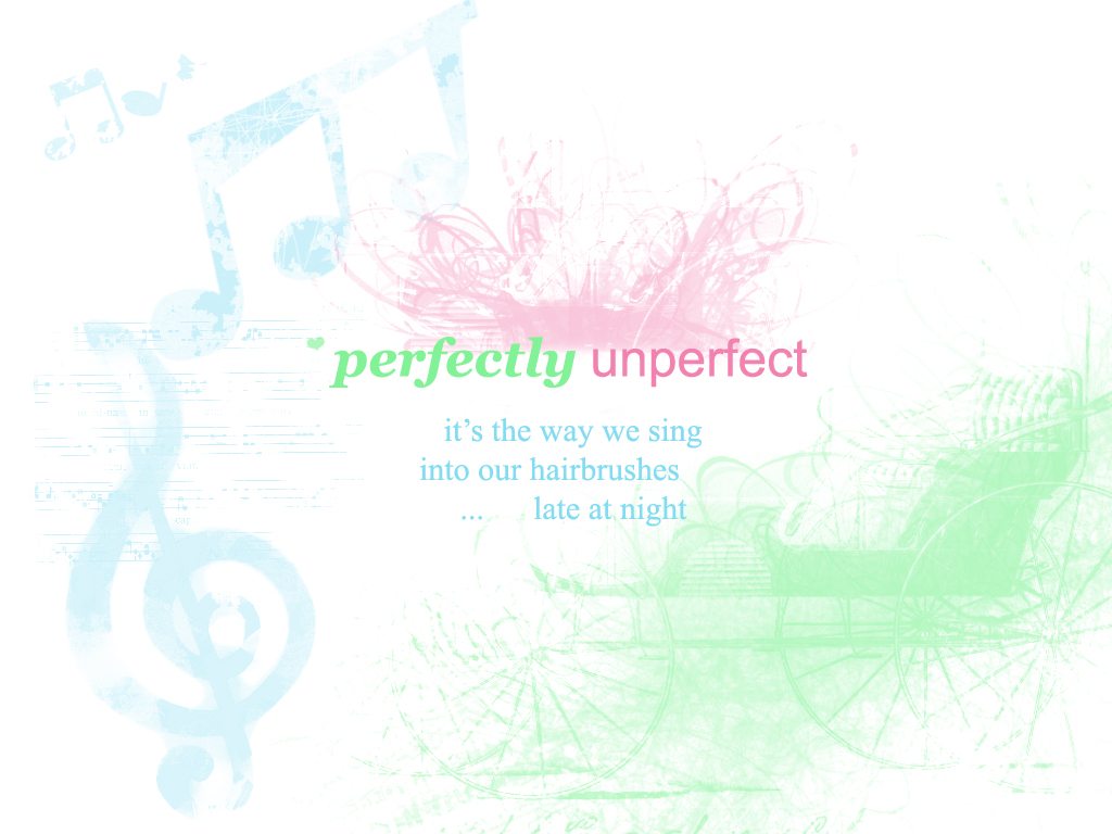 Perfectly Unperfect