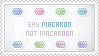 Stamp: Macaron not Macaroon
