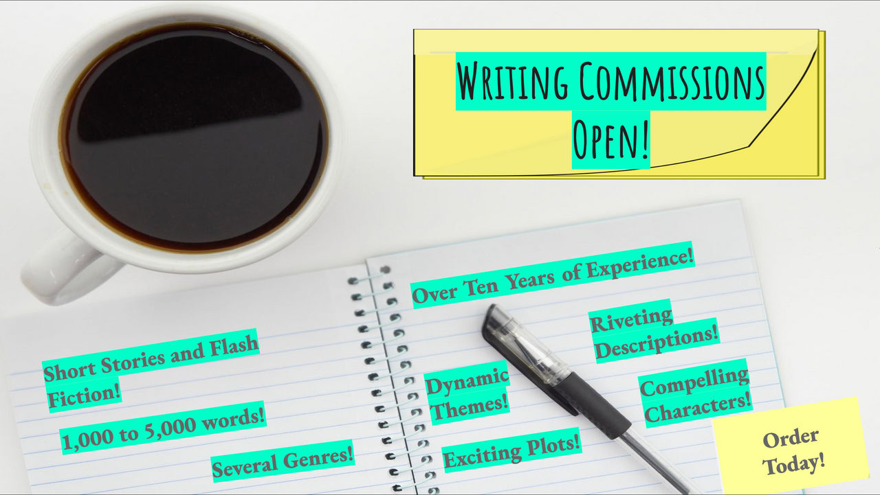 Writing Commissions Examples Writing Commissions Open! by ScholarlySimpleton12 on DeviantArt