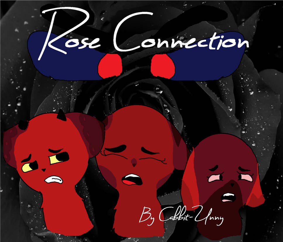 Rose Connection Cover by Pastella-Rella on DeviantArt