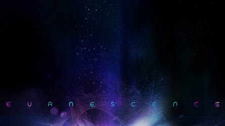 EVANESCENCE