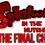 Splatoon In the Nutshell 7 The FInal Chapter Logo