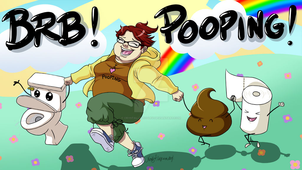 BRB POOPING Revamped by CrystallineColey on DeviantArt