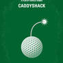 No013 My Caddyshack minimal movie poster