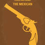 No077 My THE MEXICAN minimal movie poster