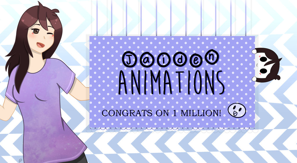 Jaiden Animations Congrats on 1 Million by FaithOkamisan on DeviantArt