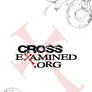 Cross Examined