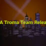 Troma Team (1981) logo remake