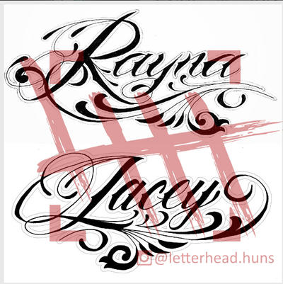Rayna Lettering Rayna and Lacey by letterheadhuns on DeviantArt