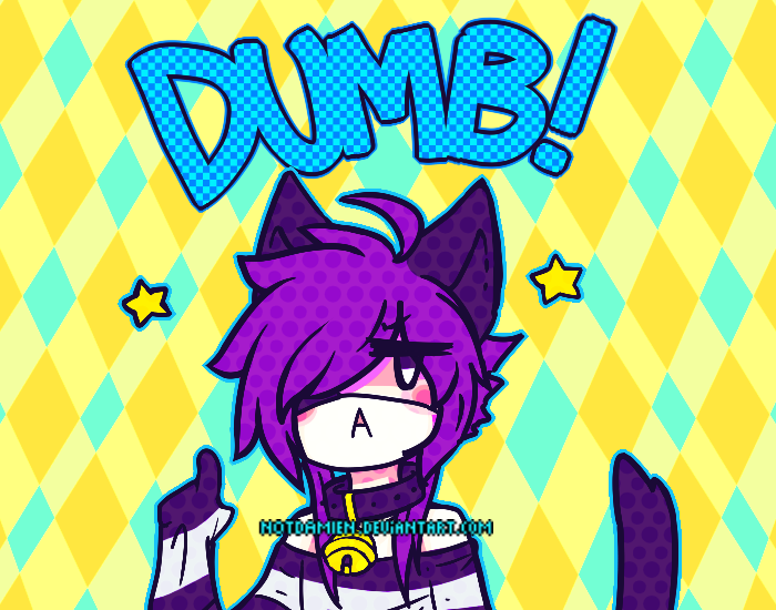 DUMB !