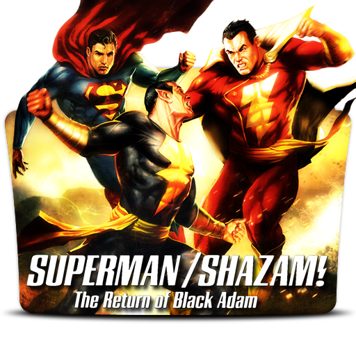 Superman Shazam The Return Of Black Adam 2010 By Drdarkdoom On Deviantart