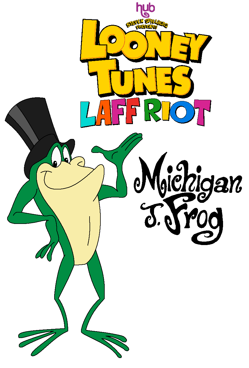 Laff Riot Looney Tunes: Laff Riot - Michigan J. Frog by ABFan21 on DeviantArt
