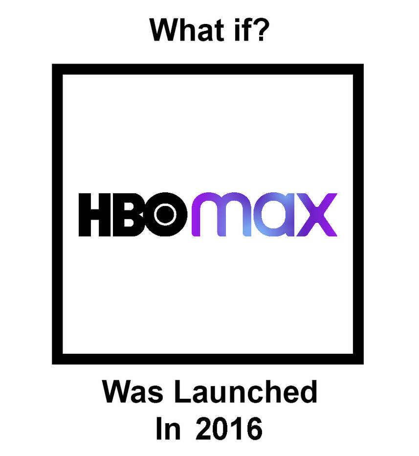 What if HBO Max launched in 2016 by ABFan21 on DeviantArt