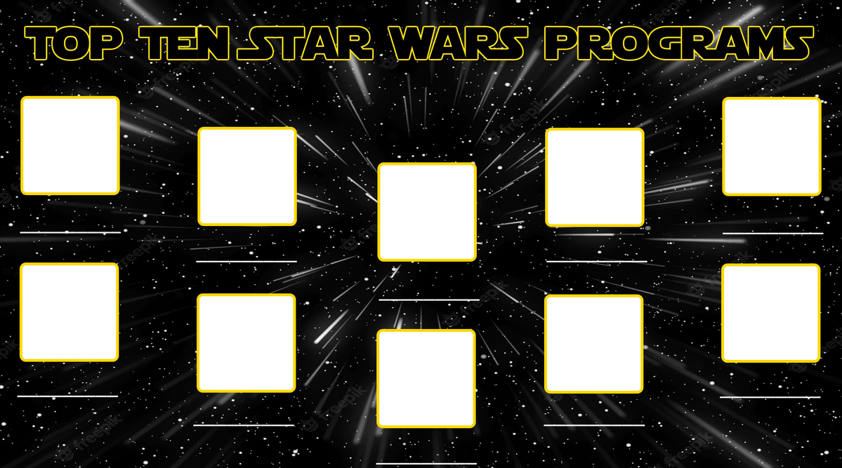 Top Ten Star Wars Programs by Lady1Venus on DeviantArt