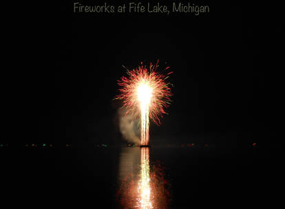 Fireworks over Fife Lake, Michigan