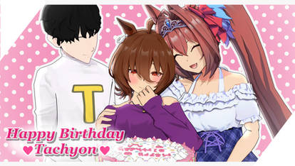 |UMPD| Happy Birthday, Agnes Tachyon!!!