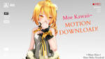 [MMD] Moe Kawaii~ (ORIGINAL Motion Download) by Shiro-NekoVocaloid