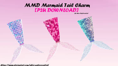 MMD Mermaid Tail Charm [P2U DOWNLOAD]