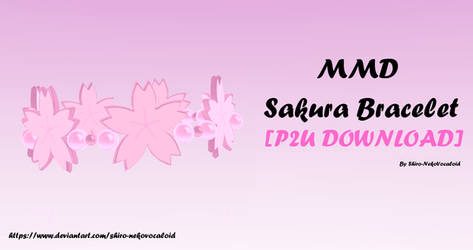 MMD Sakura Bracelet [P2U DOWNLOAD]