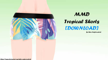 MMD Tropical Shorts [DOWNLOAD] *UNRIGGED