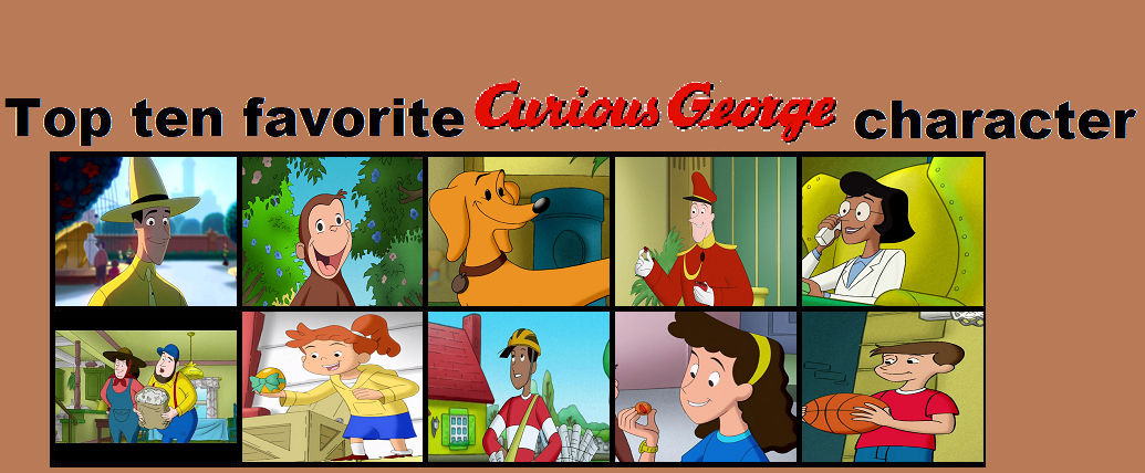 My Top 10 Favorite Curious George Characters by TheDauphine on DeviantArt
