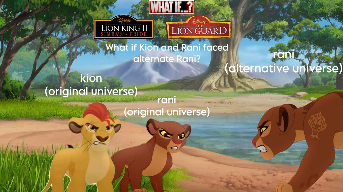 What if Kion and Rani faced alternate Rani? by teedkill12 on DeviantArt