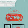 Freebie: TCWP #01 Hello Monday