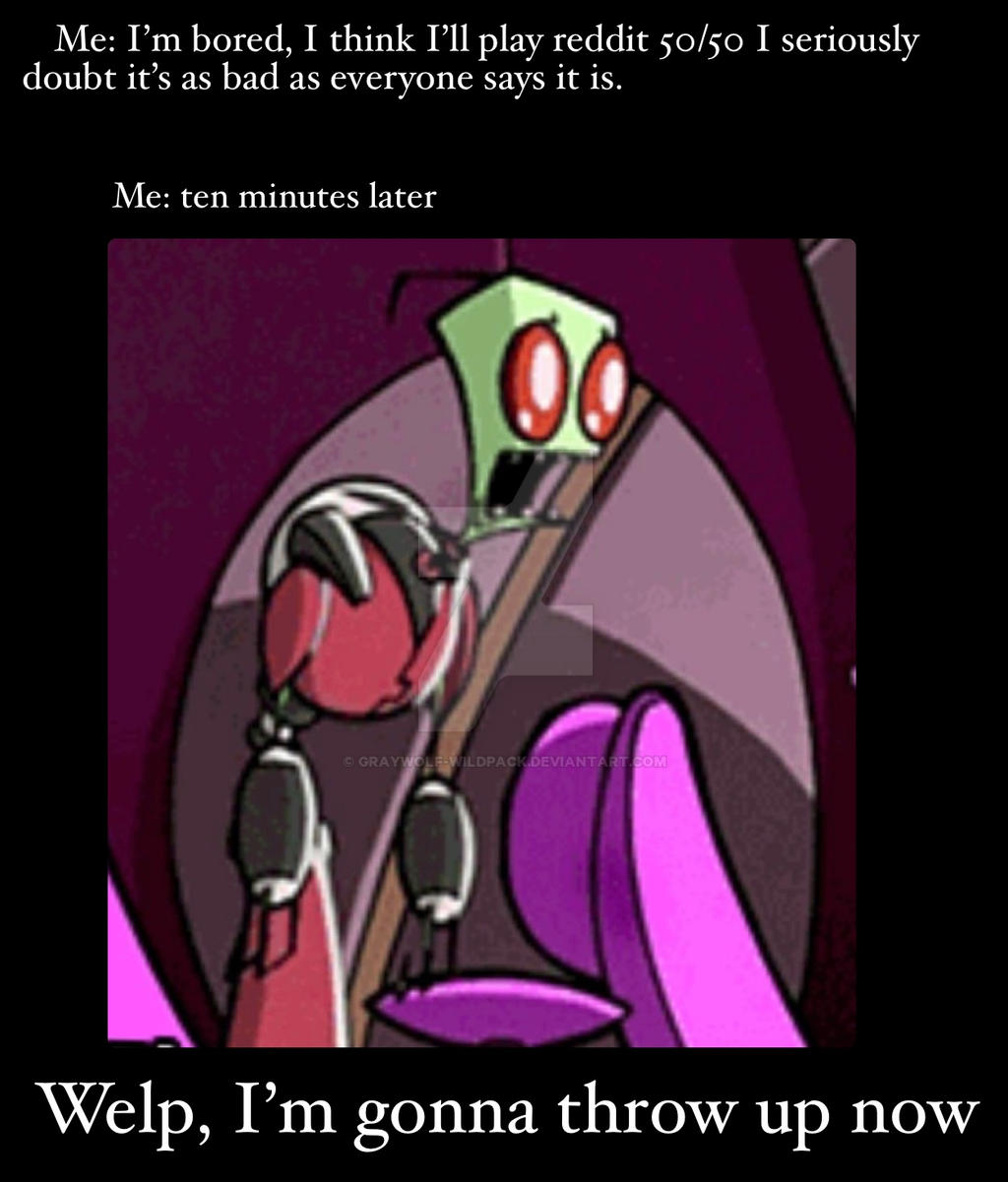 Reddit 50 50 Meme By Graywolf Wildpack On Deviantart Reddit 50 50 Meme By Graywolf Wildpack On Deviantart