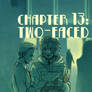 Chapter 13 - Two Faced