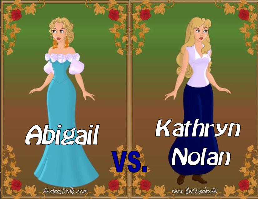 Abigail vs. Kathryn