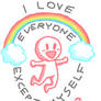 I Love Everyone...