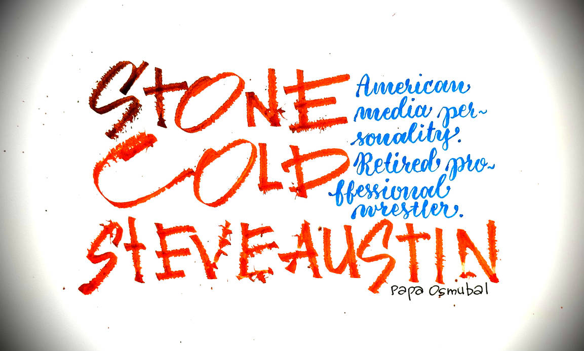 Steve In Calligraphy stone cold steve austin- calligraphy by PapaOsmubal on DeviantArt
