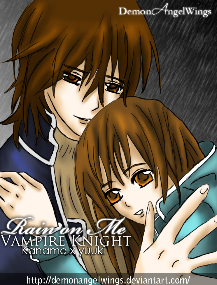 Vampire Knight - Rain on me