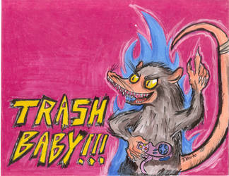 Trash Baby!!!!