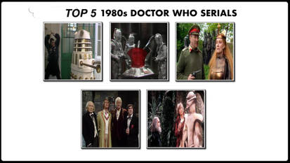 My Top 5 1980s Doctor Who Serials