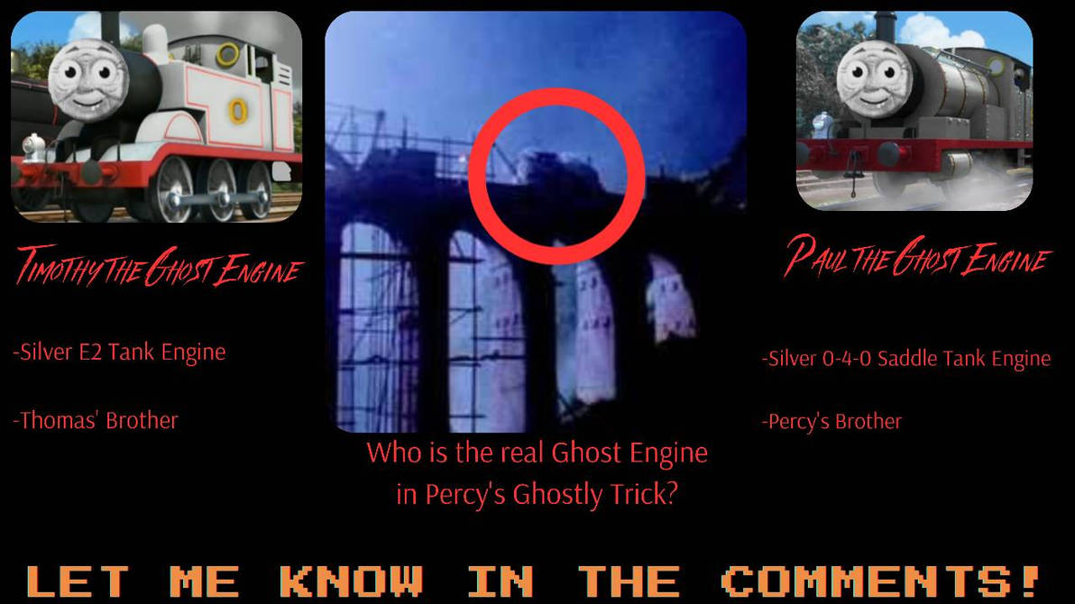 The Real Ghost Engine in Percy's Ghostly Trick by Trainboy6921 on ...