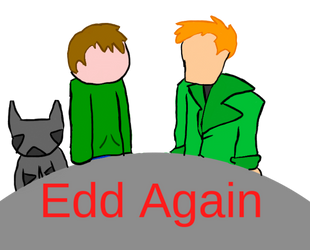 Eddsworld Planet: Edd Again