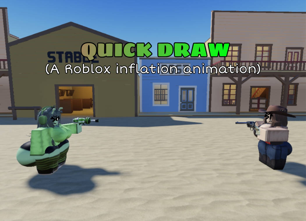 QUICK DRAW (Roblox inflation animation) by Minty755 on DeviantArt