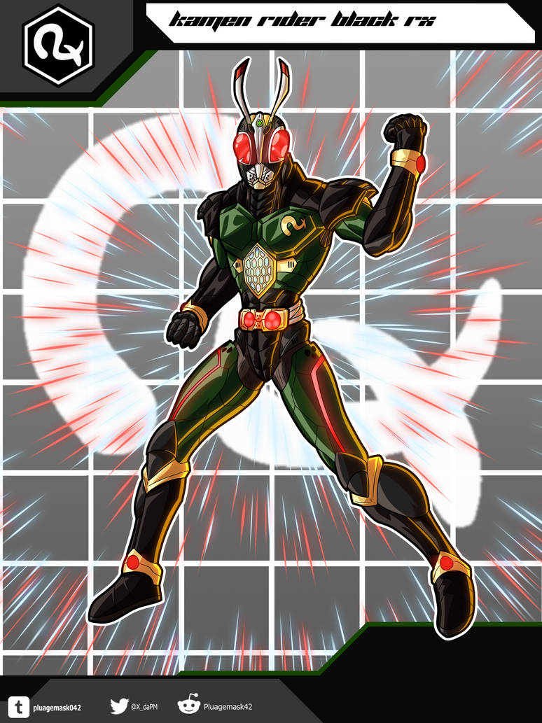 Kamen Re-Rider - Kamen Rider Black RX by Pluagemask042 on DeviantArt