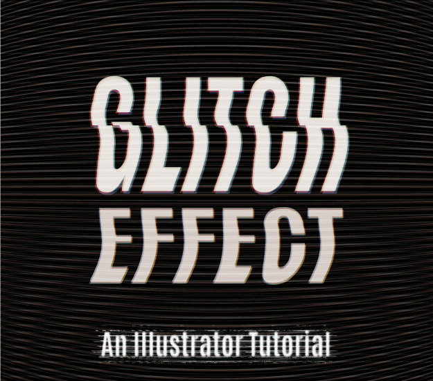 How to Create Vector Glitches Using Adobe Illustrator