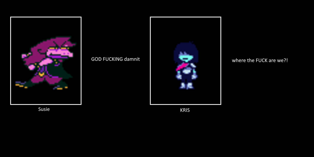 What If Kris And Susie Ended Up In A Fill In Meme? by PeepStealerUTTP ...
