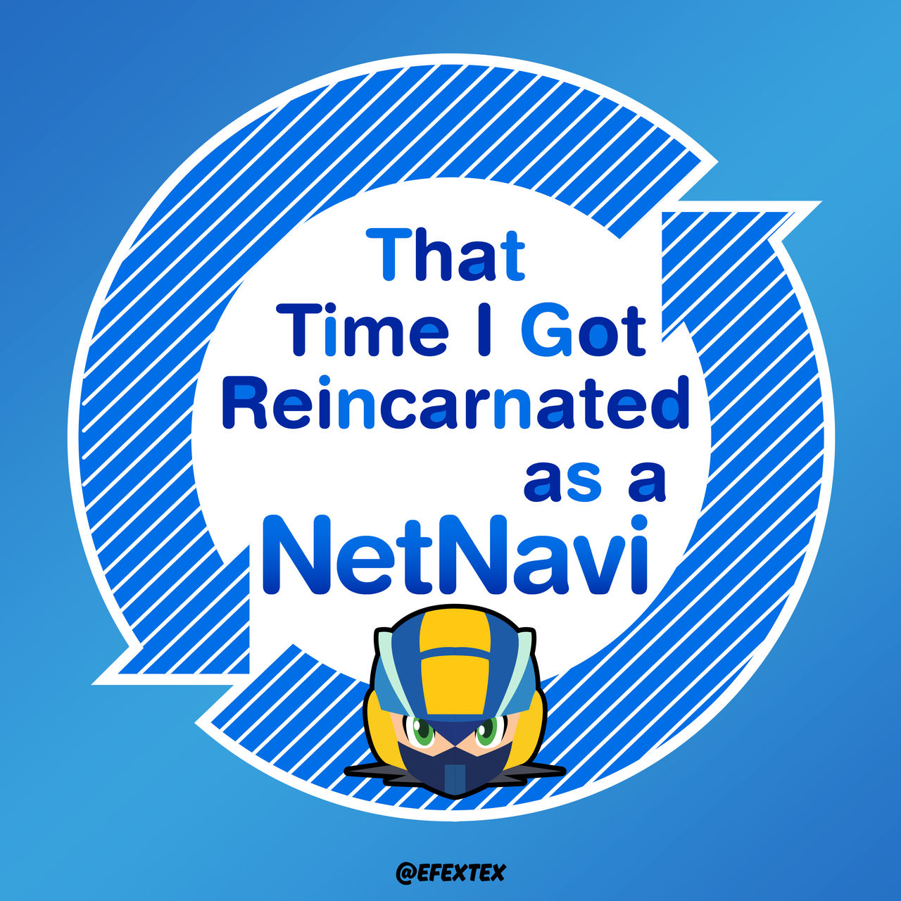 That time I got reincarnated as a NetNavi by EFEXTEX on DeviantArt