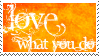 Love What You Do - Stamp