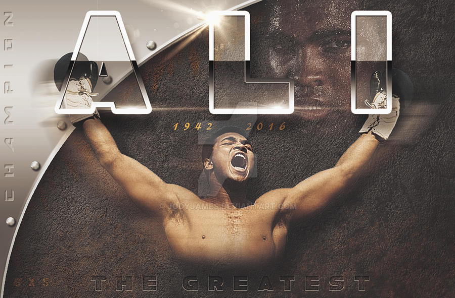 Ali R 1 Tribute - R.I.P ALI by JodyJames on DeviantArt