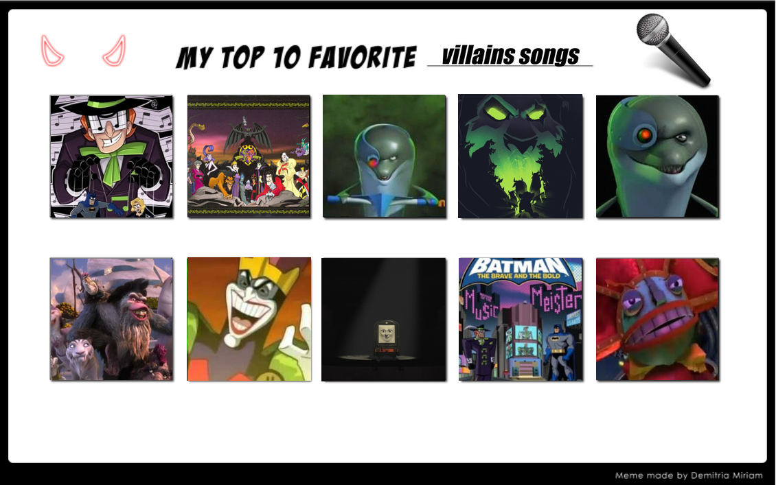 My Top 10 Favorite Villain Songs By Iceninja7 2 On Deviantart My Top 10 Favorite Villain Songs By Iceninja7 2 On Deviantart